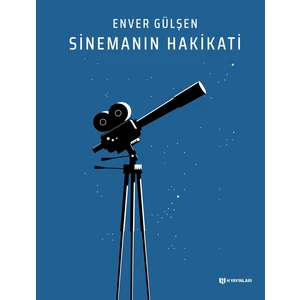 Sinemanın Hakikati - Enver Gülşen