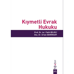 Kıymetli Evrak Hukuku - Fatih Bilgili