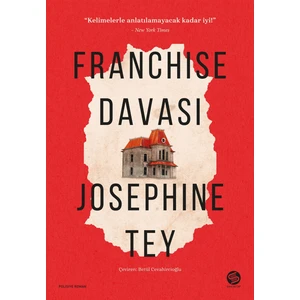 Franchise Davası - Josephine Tey