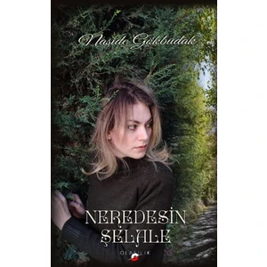 Neredesin Şelale - Naşide Gökbudak