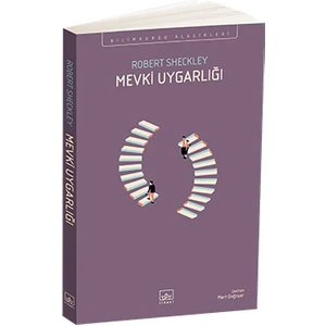 Mevki Uygarlığı - Robert Sheckley