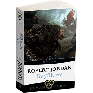 Büyük Av: Zaman Çarkı 2 - Robert Jordan