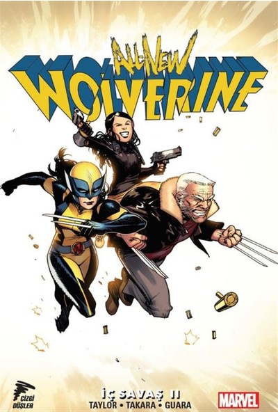 Iç Savaş 2 - All New Wolverine Cilt 2 - Tom Taylor