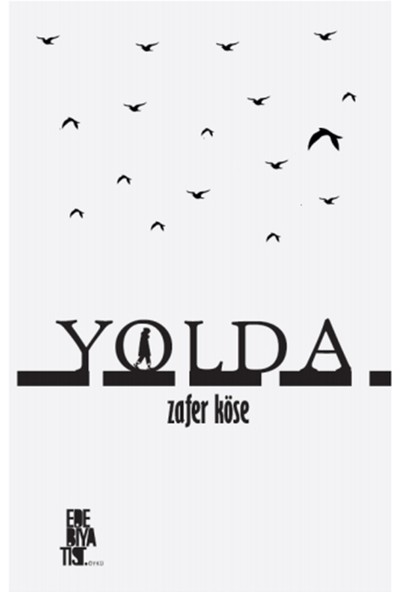 Yolda - Zafer Köse