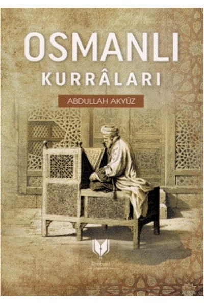Osmanlı Kurraları - Abdullah Akyüz