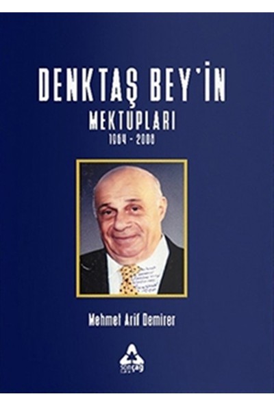 Denktaş Bey’in Mektupları 1964 - 2008 - Mehmet Arif Demirer