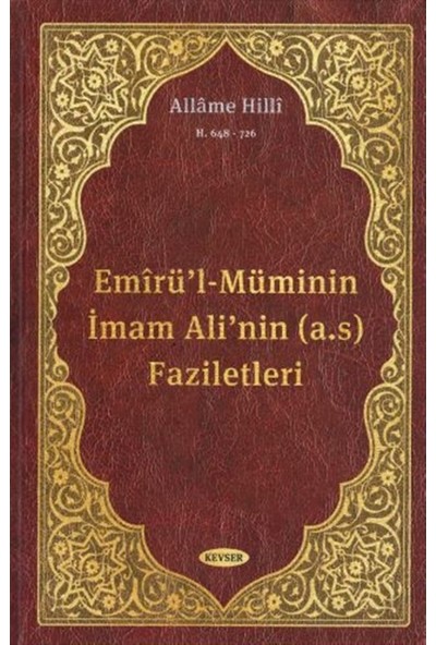 Emirü'l-Müminin Imam Ali'nin (A.s) Faziletleri
