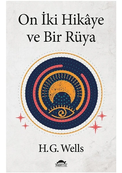 On İki Hikâye ve Bir Rüya - Herbert George Wells