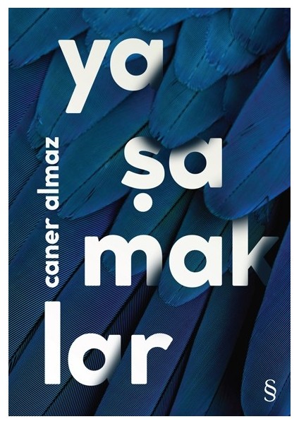 Yaşamaklar - Caner Almaz