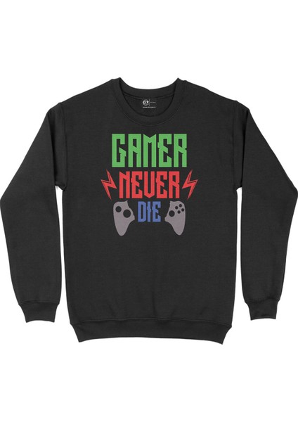 Gamer Never Die Siyah Sweatshirt