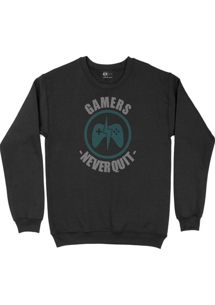 Gamers Never Quit Siyah Sweatshirt