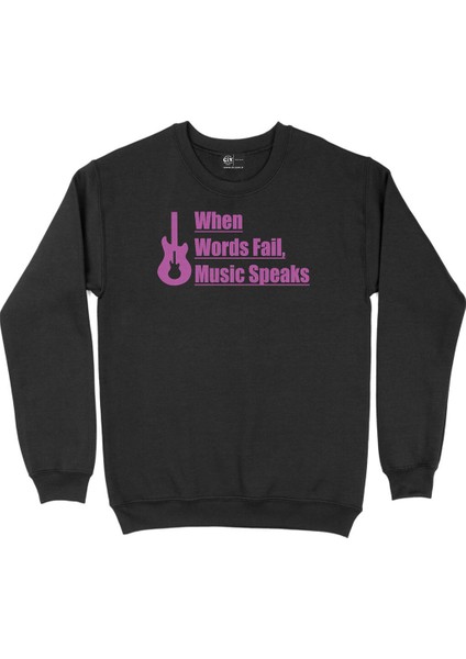 Pembe Words Fail Music Speaks Siyah Sweatshirt