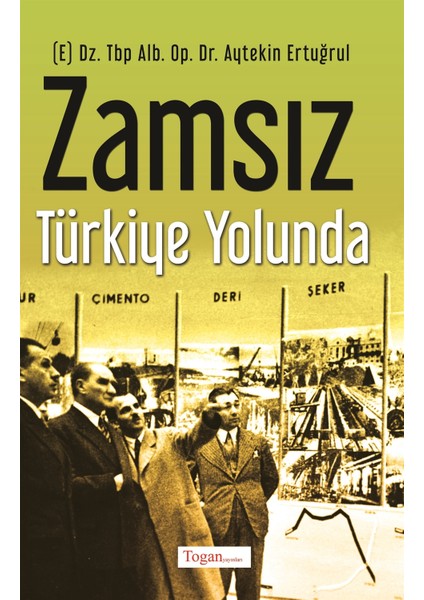 Zamsız Türkiye Yolunda - Aytekin Ertuğrul