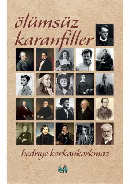 Ölümsüz Karanfiller - Bedriye Korkankorkmaz