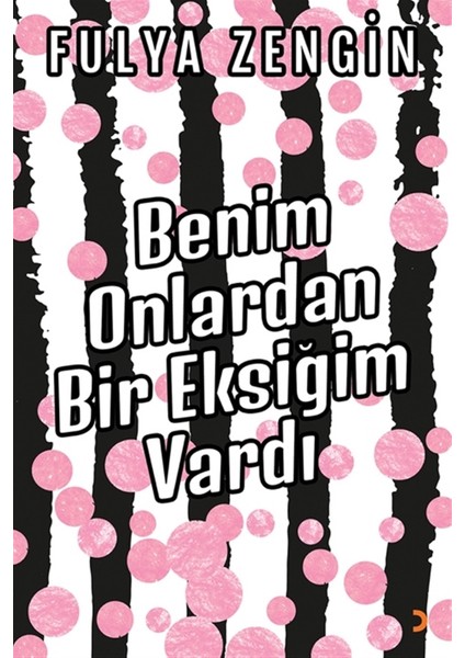 Benim Onlardan Bir Eksiğim Vardı