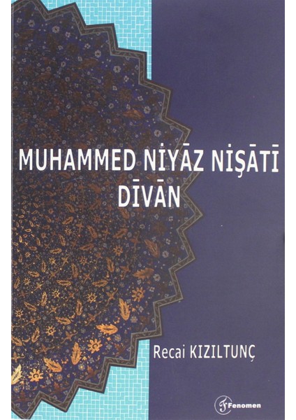 Muhammed Niyaz Nişati Divan - Recai Kızıltunç
