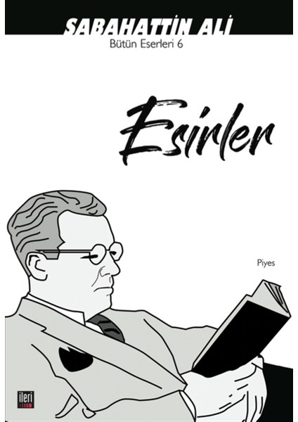 Esirler - Sabahattin Ali