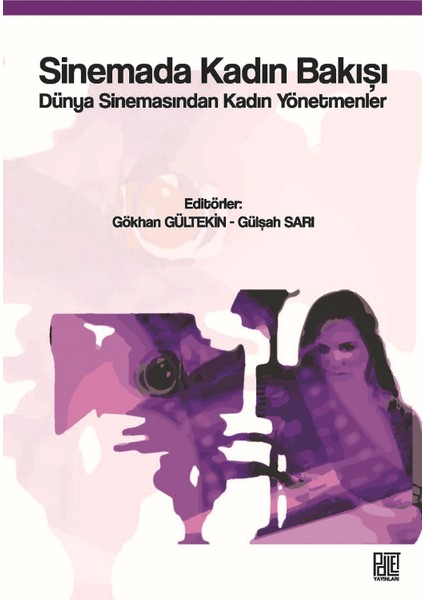 Sinemada Kadın Bakışı - Gökhan Gültekin