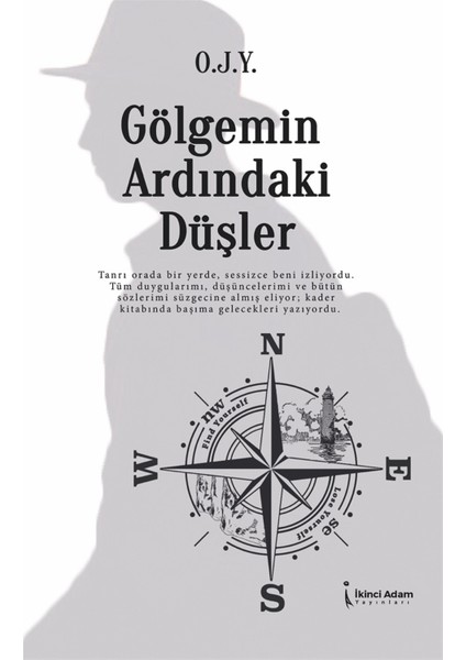 Gölgemin Ardındaki Düşler