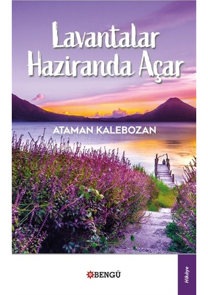 Lavantalar Haziranda Açar - Ataman Kalebozan