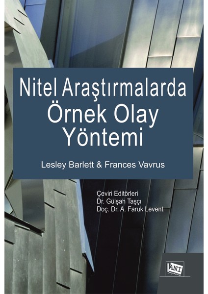 Anı Yayıncılık Nitel Araştırmalarda Örnek Olay Yöntemi