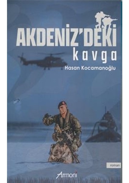 Akdeniz'deki Kavga - Hasan Kocamanoğlu