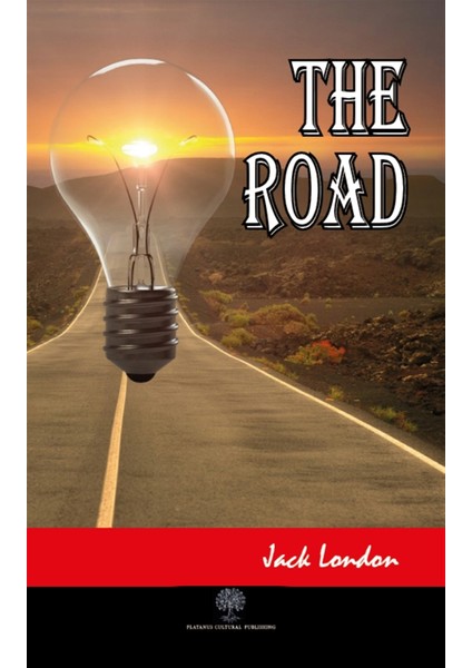 The Road - Jack London