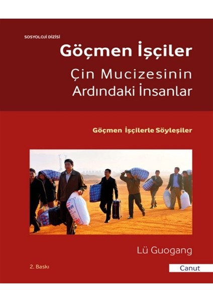 Göçmen Işçiler - Çin Mucizesinin Ardındaki Insanlar - Lü Guogang