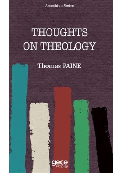 Thoughts On Thology - Thomas Paine