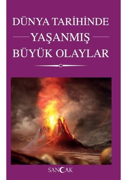 Dünya Tarihinde Yaşanmış Büyük Olaylar