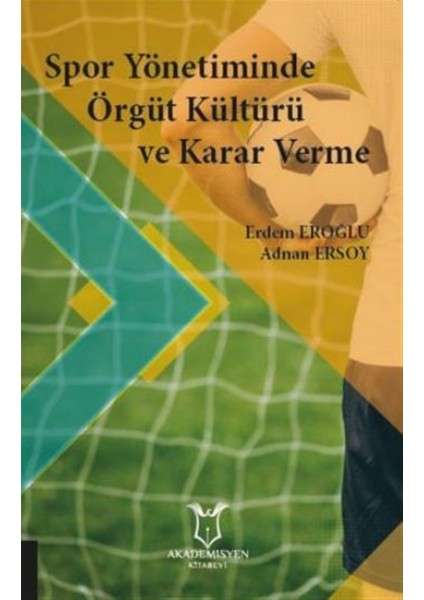 Spor Yönetiminde Örgüt Kültürü ve Karar Verme