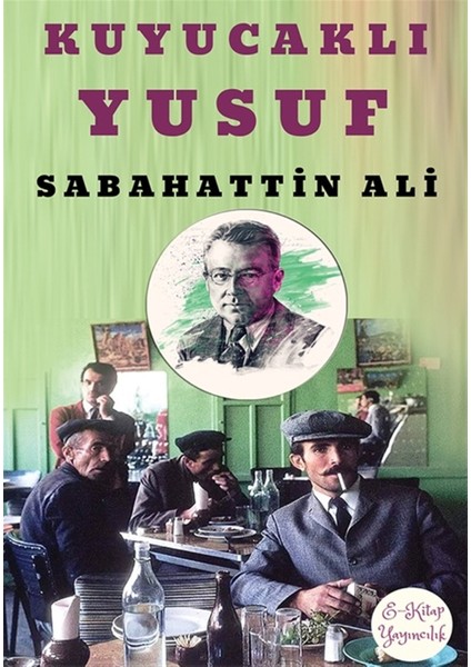 Kuyucaklı Yusuf - Sabahattin Ali