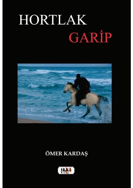 Hortlak Garip - Ömer Kardaş