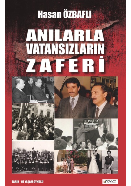 Anılarla Vatansızların Zaferi - Hasan Özbaflı