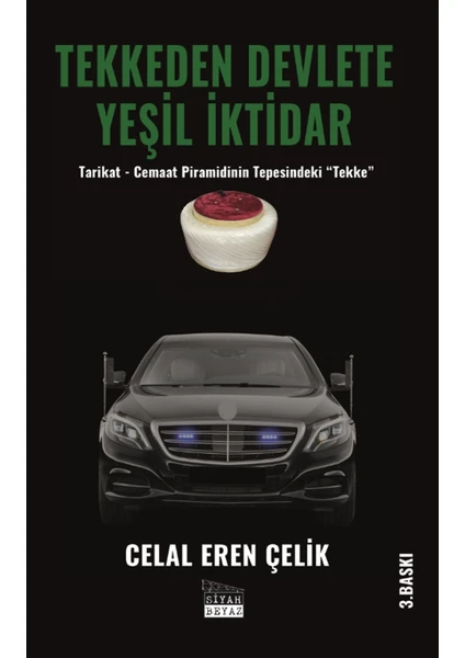 Tekkeden Devlete Yeşil Iktidar - Celal Eren Çelik