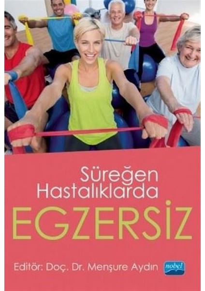 Süreğen Hastalıklarda Egzersiz - Menşure Aydın