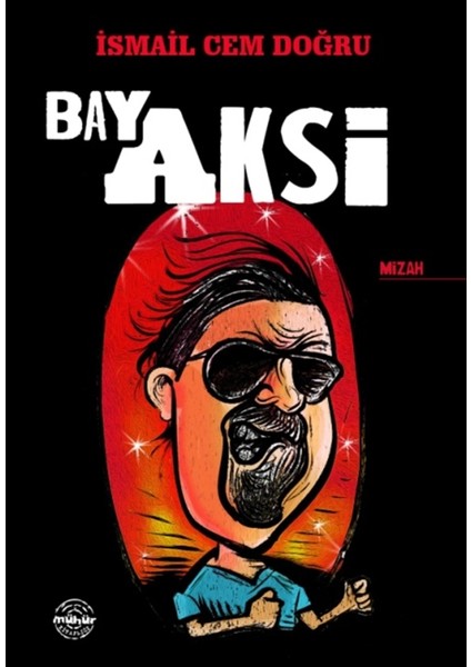 Bay Aksi - İsmail Cem Doğru