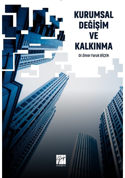 Kurumsal Değişim ve Kalkınma - Ömer Faruk Biçen