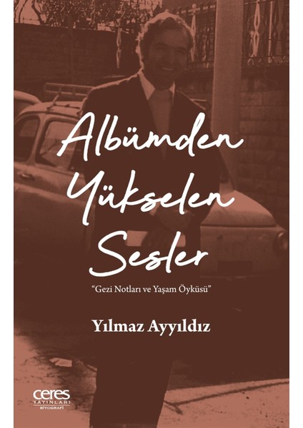 Albümden Yükselen Sesler - Yılmaz Ayyıldız