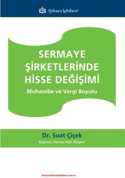 Sermaye Şirketlerinde Hisse Değişimi - Suat Çiçek