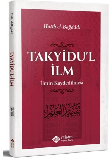 Takyidu'l Ilm - Ilmin Kaydedilmesi