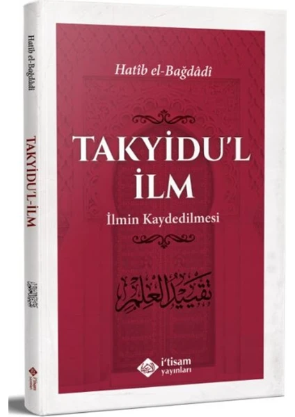 Takyidu'l Ilm - Ilmin Kaydedilmesi