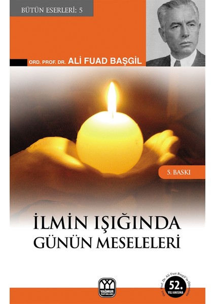 Ilmin Işığında Günün Meseleleri - Ali Fuad Başgil