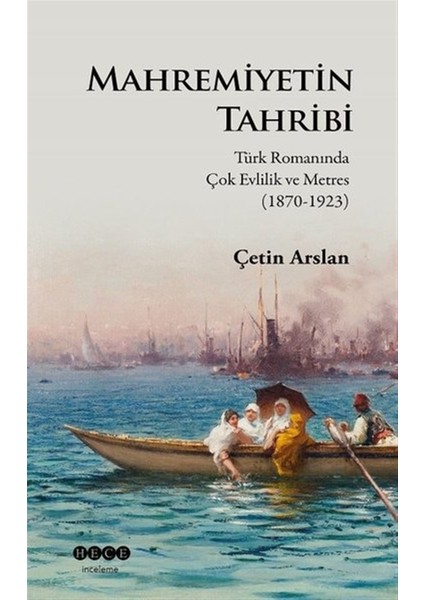 Mahremiyetin Tahribi - Çetin Arslan