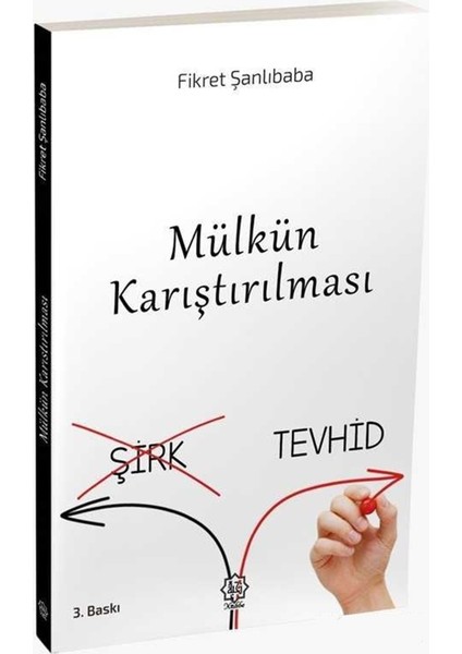 Mülkün Karıştırılması (Şirk-Tevhid)