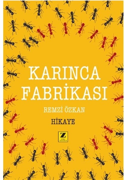 Karınca Fabrikası