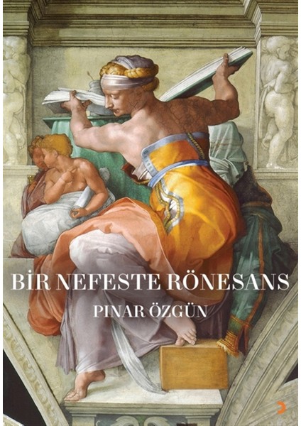 Bir Nefeste Rönesans - Pınar Özgün