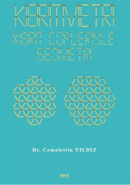 Kibritmetri: Kibrit Çöpleriyle Geometri - Cemalettin Yıldız