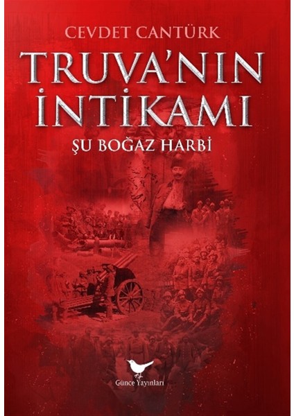 Truva’nın Intikamı: Şu Boğaz Harbi - Cevdet Cantürk