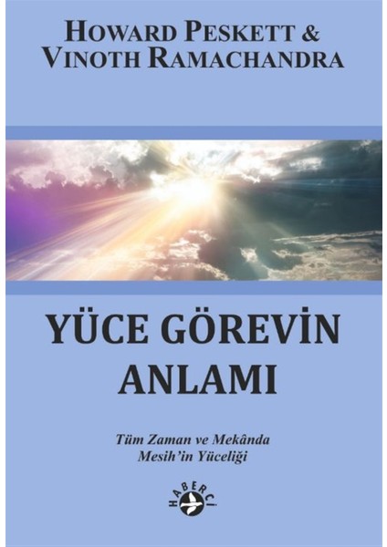 Yüce Görevin Anlamı